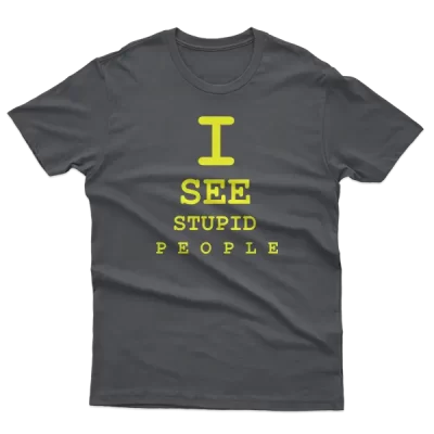I See Stupid People