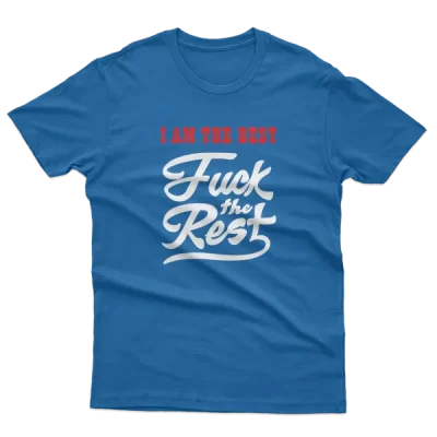 I Am The Best, Fuck The Rest