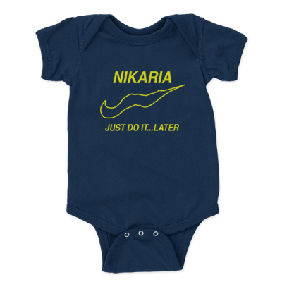 Nikaria Just Do It...Later