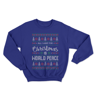Ugly Christmas All I Want For Christmas Is World Peace