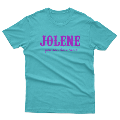 Jolene You Can Have Him, Country Music Shirt Dolly Parton