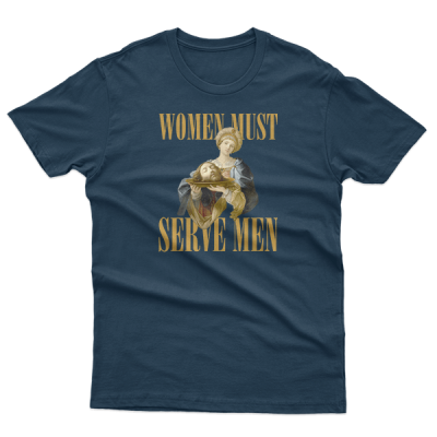 Women Must Serve Men, Salome Bearing The Head Of St. John The Baptist