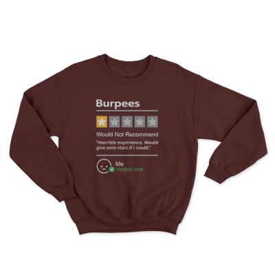 Burpees Would Not Recommend, Funny Workout, Gym, Crossfit