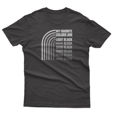 My Favorite Color Is Black, Funny Black Color Lover Design