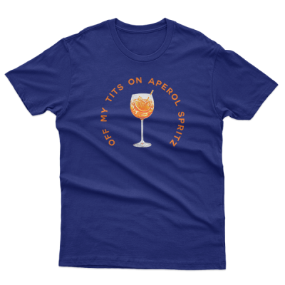 Off My Tits On Aperol Spritz