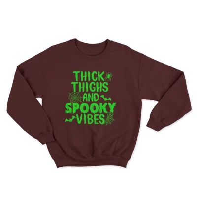 Thick Thighs And Spooky Vibes