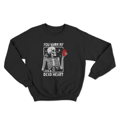 You Warm My Cold Dead Heart, Skeleton With Heart