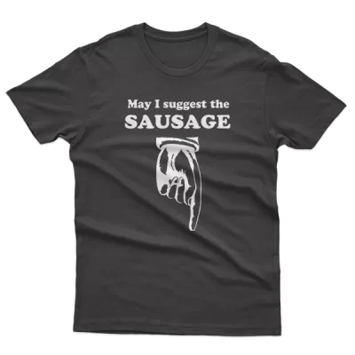 May I Suggest The Sausage
