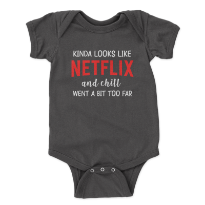 Netflix And Chill Baby Edition