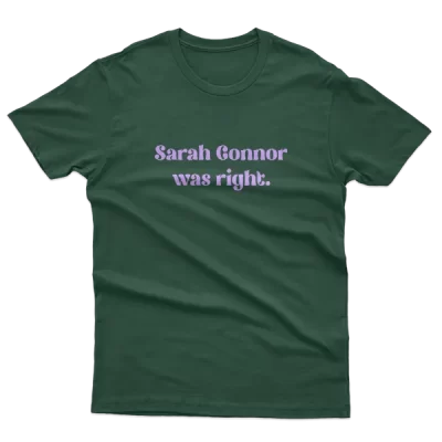 Sarah Connor Was Right