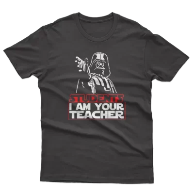 Students I Am Your Teacher, Darth Vader Master Star Wars