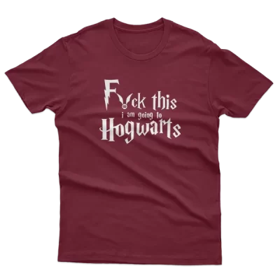 Fuck This I Am Going To Hogwarts Harry Potter