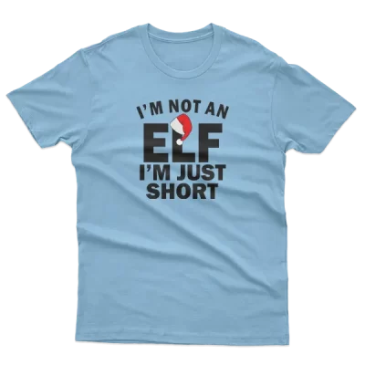 I Am Not An Elf I Am Just Short Funny Christmas